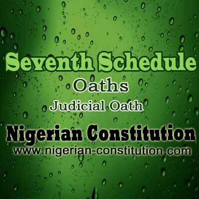Schedule 7 Judicial Oath